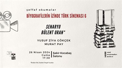 Biyografilerin İzinde Türk Sineması 6: Senaryo Bülent Oran
