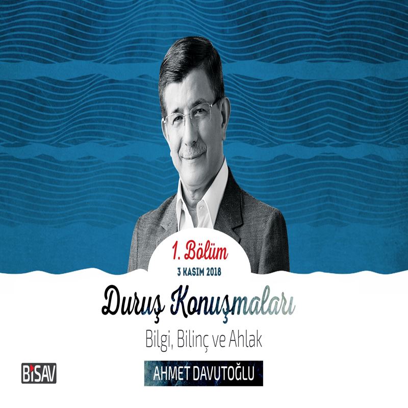 Duruş Konuşmaları-1: Bilgi, Bilinç ve Ahlak | Ahmet Davutoğlu episode artwork