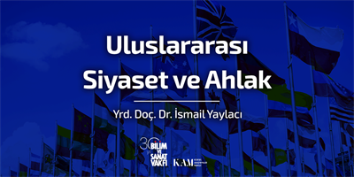 Uluslararası Siyaset ve  Ahlak