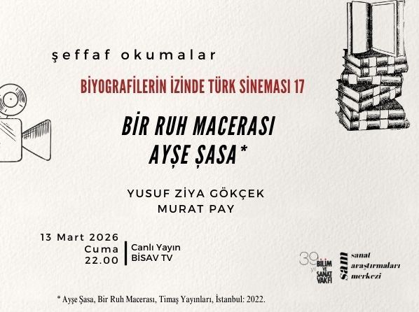 Biyografilerin İzinde Türk Sineması 17: Bir Ruh Macerası Ayşe Şasa