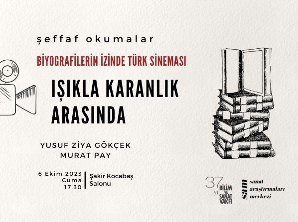 Biyografilerin İzinde Türk Sineması 1: Işıkla Karanlık Arasında