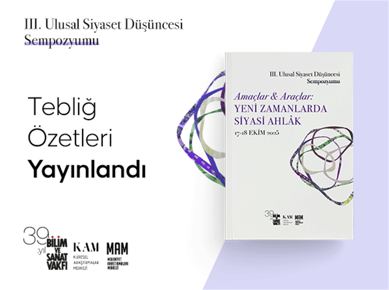Amaçlar & Araçlar: Yeni Zamanlarda Siyasi Ahlâk Sempozyum Kitapçığı