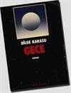 Literary Ethics and Politics under the Guidance of Gece: A Hospitable Approach to the Bilge Karasu Novel