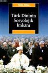 Türk Dininin Sosyolojik İmkanı