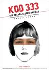 KOD 333 Bir Yasağa Baştan Bakmak