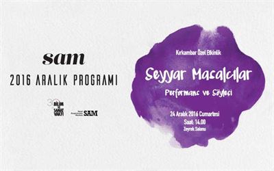  Seyyar Masalcılar: Performans ve Söyleşi