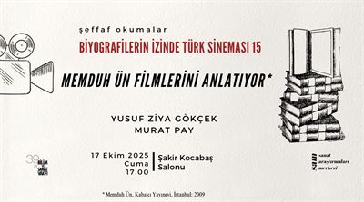 Biyografilerin İzinde Türk Sineması 15: Memduh Ün Filmlerini Anlatıyor