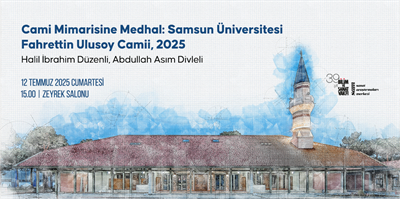Cami Mimarisine Medhal: Samsun Üniversitesi Fahrettin Ulusoy Camii, 2025