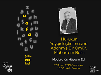 Hukukun Yaygınlaştırılmasına Adanmış Bir Ömür: Muharrem Balcı