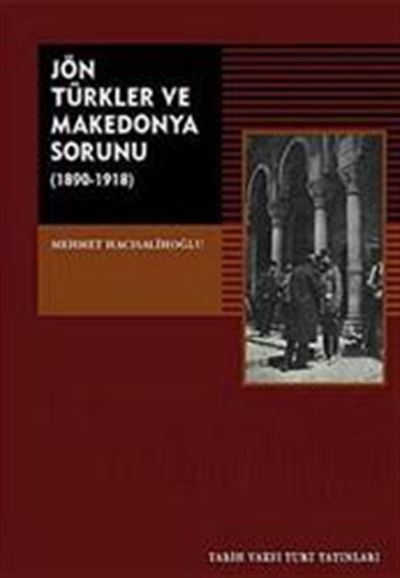 Jön Türkler ve Makedonya Sorunu (1890-1918) 