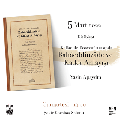 Kelâm ile Tasavvuf Arasında: Bahâeddinzâde ve Kader Anlayışı