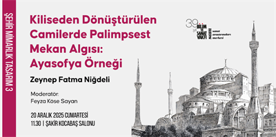 Kiliseden Dönüştürülen Camilerde Palimpsest Mekan Algısı: Ayasofya Örneği