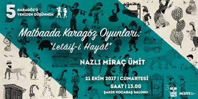 Matbaada Karagöz Oyunları: "Letâif-i Hayâl"