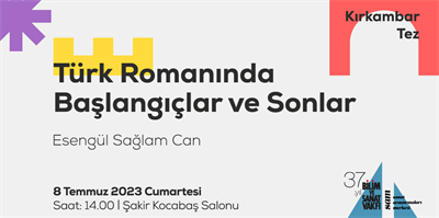 Türk Romanında Başlangıçlar ve Sonlar