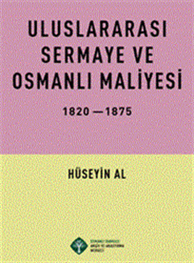 Uluslararası Sermaye ve Osmanlı Maliyesi 